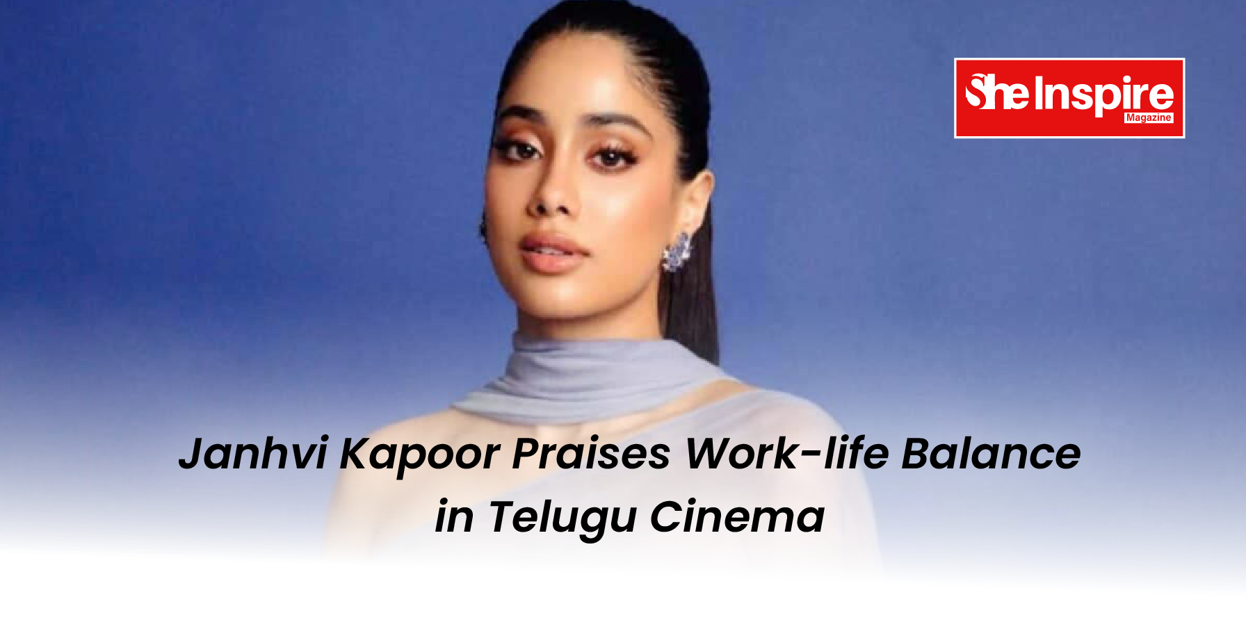 Janhvi Kapoor Praises Work-life Balance in Telugu Cinema